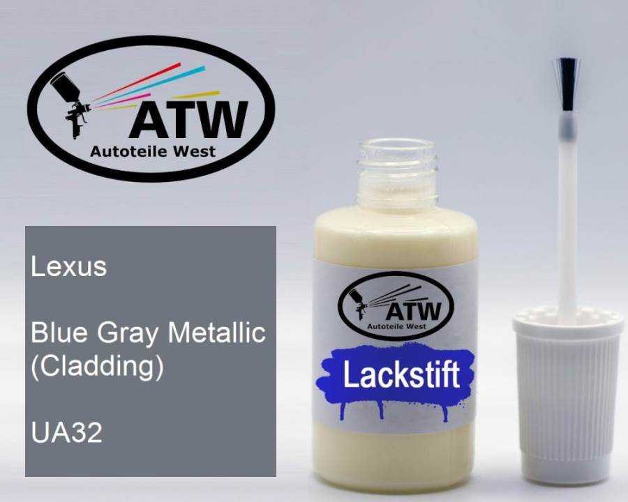 Lexus, Blue Gray Metallic (Cladding), UA32: 20ml Lackstift, von ATW Autoteile West.